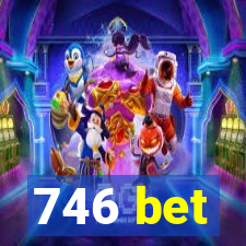 746 bet